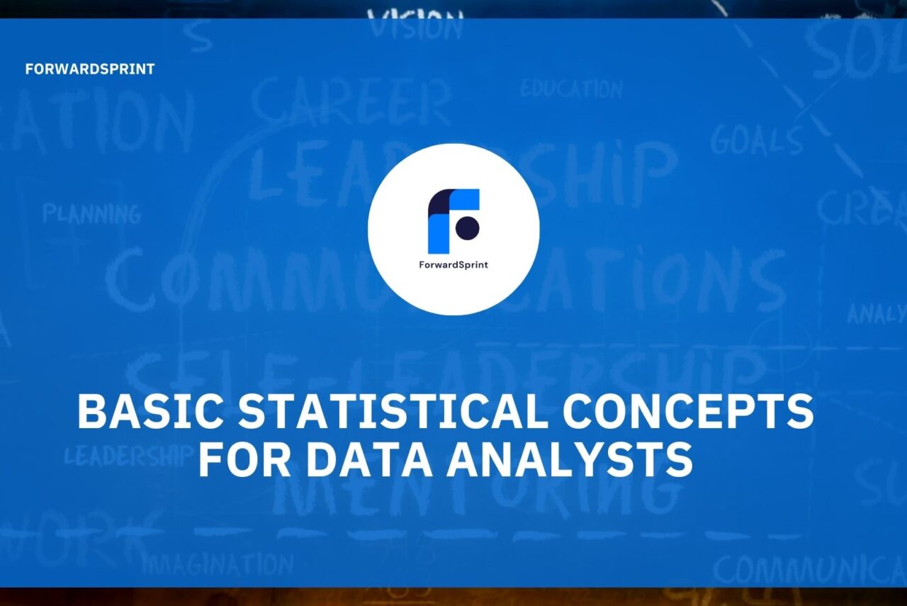 Basic Statistical Concepts for Data Analysts - ForwardSprint Learning